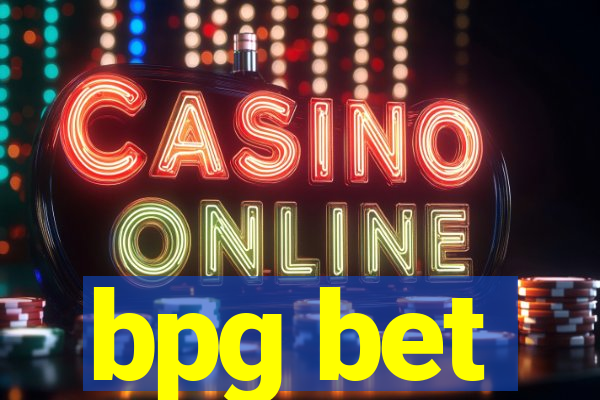 bpg bet